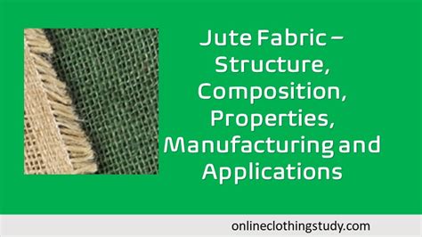 Jute Fabric: Properties and Applications for Sustainable High-Performance Composites